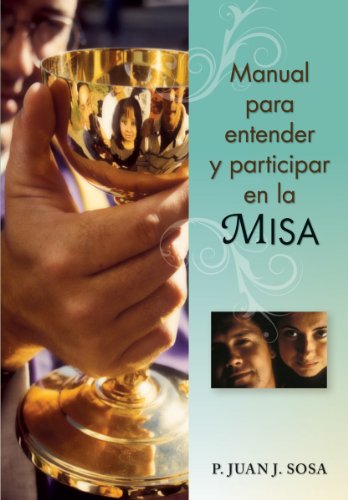Stock image for Manual para entender y participar en la Misa (Spanish Edition) for sale by Jenson Books Inc