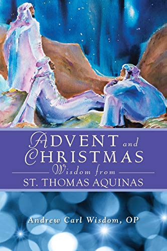 Beispielbild fr Advent and Christmas Wisdom From St. Thomas Aquinas zum Verkauf von BooksRun