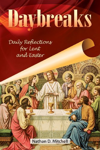 Beispielbild fr Daybreaks: Daily Reflections for Lent and Easter zum Verkauf von Wonder Book