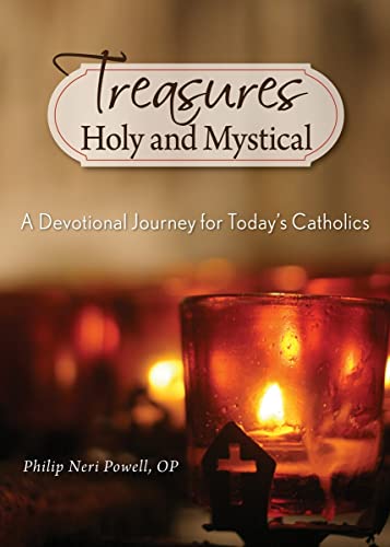 Stock image for Treasures Holy and Mystical: A Devotional Journey for Today's Catholics for sale by SecondSale