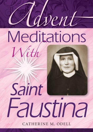 Stock image for Advent Meditations with Saint Faustina for sale by Gulf Coast Books