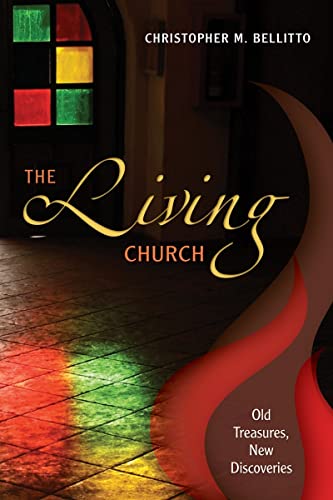 The Living Church: Old Treasures, New Discoveries