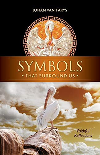 Beispielbild fr Symbols that Surround Us: Faithful Reflections zum Verkauf von BooksRun
