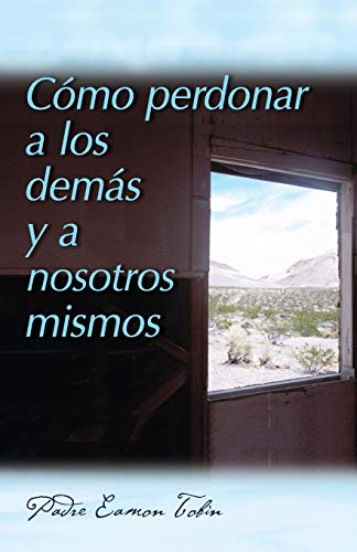 Stock image for Como perdonar a los demas y a nosostros mismos (Spanish Edition) for sale by Books Unplugged