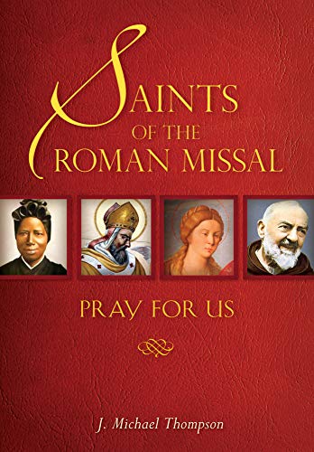 Stock image for Saints of the Roman Missal: Pray for Us for sale by Wonder Book