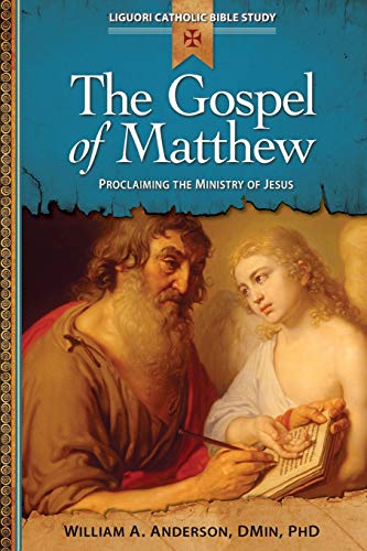 Imagen de archivo de The Gospel of Matthew: Proclaiming the Ministry of Jesus (Liguori Catholic Bible Study) a la venta por AwesomeBooks