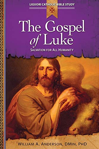 Beispielbild fr The Gospel of Luke : Salvation for All Humanity zum Verkauf von Better World Books
