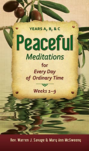 Stock image for Peaceful Meditations for Every Day in Ordinary Time: Years A, B, & C for sale by SecondSale