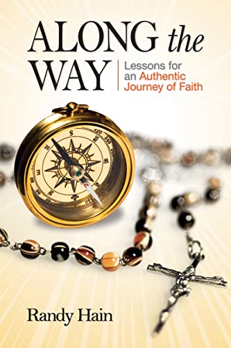 Beispielbild fr Along the Way: Lessons for an Authentic Journey of Faith zum Verkauf von Once Upon A Time Books