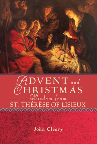 Stock image for Advent and Christmas Wisdom Fom St. Therese of Lisieux for sale by BooksRun