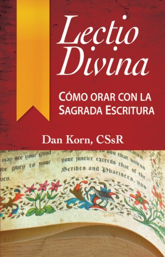 Beispielbild fr Lectio Divina: Cmo orar con la Sagrada Escritura (Spanish Edition) zum Verkauf von Books Unplugged