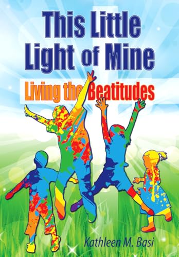 Stock image for This Little Light of Mine: Living the Beatitudes for sale by ThriftBooks-Dallas