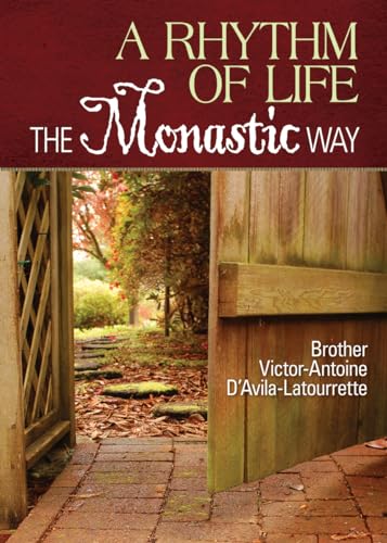 Imagen de archivo de A Rhythm of Life: The Monastic Way a la venta por Spike706