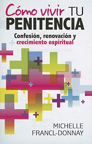 9780764822360: Cmo vivir tu penitencia: Confesin, renovacin y crecimiento espiritual (Spanish Edition)