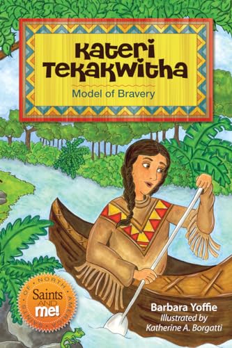 Imagen de archivo de Kateri Tekakwitha: Model of Bravery a la venta por Russell Books