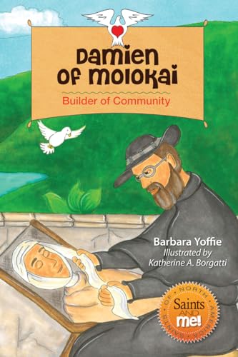 Stock image for Damien of Molokai: Builder of Community for sale by ThriftBooks-Dallas