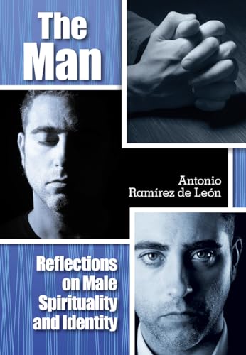 9780764822841: The Man: Reflections on Male Spirituality and Identity