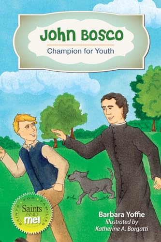 Stock image for John Bosco: Champion for Youth (Saints and Me!) for sale by SecondSale