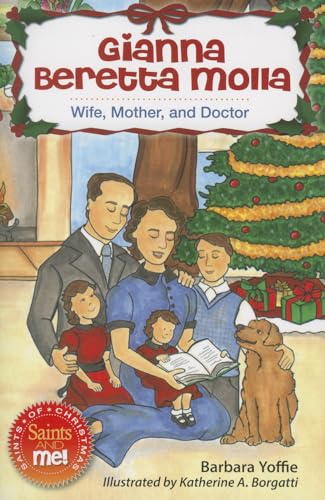 Stock image for Gianna Beretta Molla: Wife, Mother, and Doctor (Saints and Me!) for sale by GF Books, Inc.