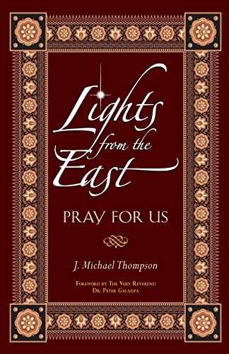 Lights From the East: Pray for Us (9780764823374) by Thompson, J. Michael