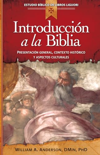 IntroducciÃ³n a la Biblia: PresentaciÃ³n general, contexto histÃ³rico y aspectos culturales (Estudio bÃ­blico) (Spanish Edition) (9780764823572) by Anderson, William