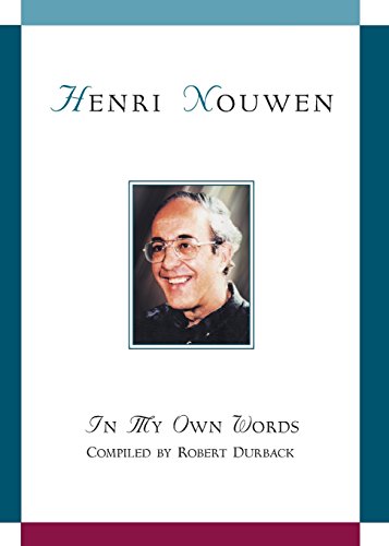 Stock image for Henri Nouwen: In My Own Words for sale by The Book Cellar, LLC