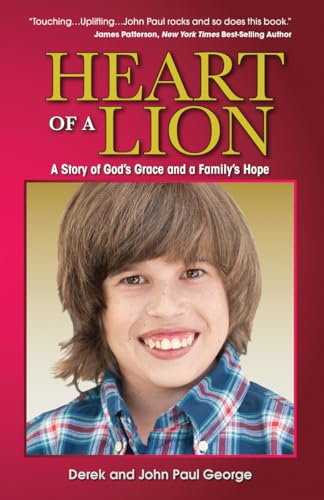 Stock image for Heart of a Lion : A Story of God's Grace and a Family's Hope for sale by Better World Books
