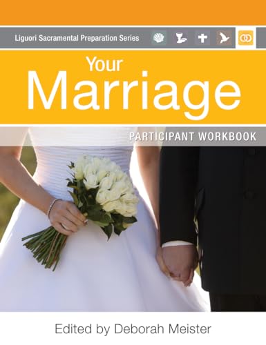 Beispielbild fr Your Marriage Participant Workbook (Liguori Sacramental Preparation) zum Verkauf von SecondSale