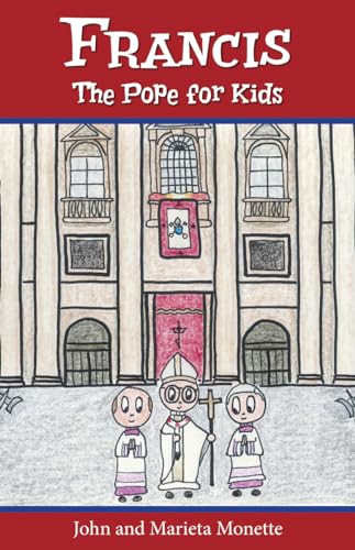 Beispielbild fr Francis, the Pope for Kids zum Verkauf von BooksRun