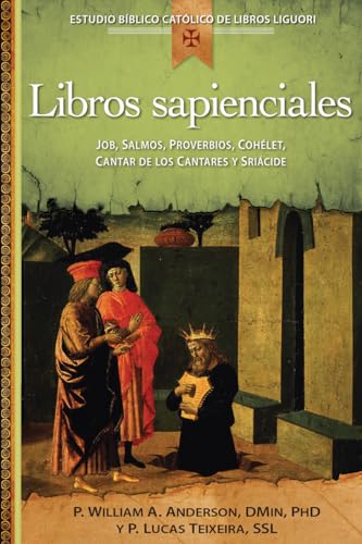 9780764826139: Libros sapienciales: Job, Salmos, Proverbios, Qohelet, Cantar de los Cantares y Sricide (Estudio Bblico Catlico de Libros Liguori) (Spanish Edition)