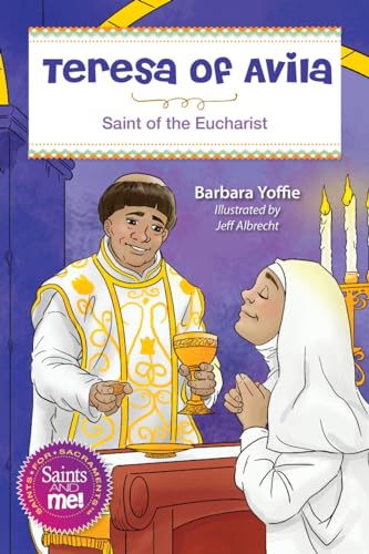 Stock image for Teresa of Avila: Saint for the Eucharist for sale by ThriftBooks-Dallas
