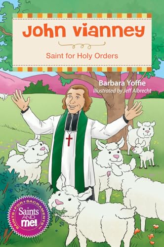 Stock image for John Vianney: Saint for Holy Orders (Saints and Me) for sale by Save With Sam