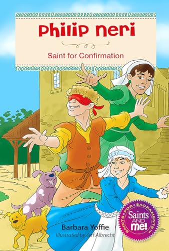 Stock image for Phillip Neri: Saint for Confirmation (Saints and Me!) for sale by Save With Sam