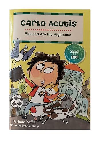 

Carlo Acutis: Blessed Are the Righteous