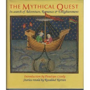 Imagen de archivo de The Mythical Quest : In Search of Adventure, Romance & Enlightment a la venta por Bookmarc's