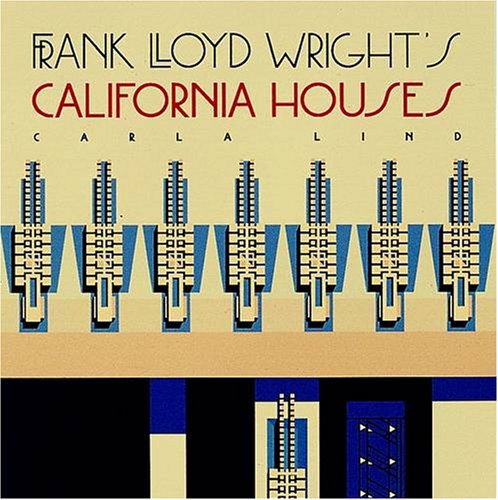 Beispielbild fr Frank Lloyd Wright's California Houses (Wright at a Glance Series) zum Verkauf von Half Price Books Inc.