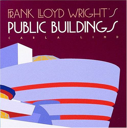 Stock image for Frank Lloyd Wright's Public Buildings for sale by Better World Books