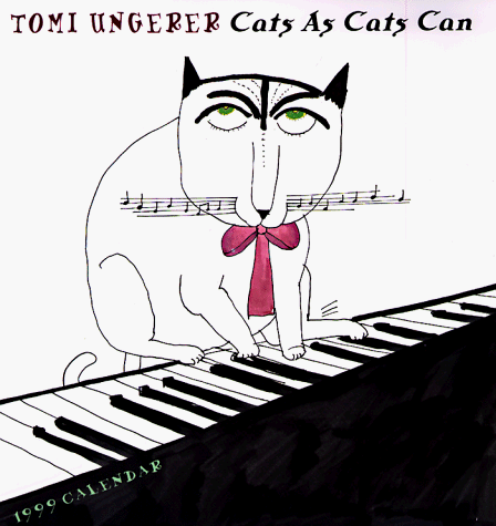 Cal 99 Tomi Ungerer Cats As Cats Can Calendar (9780764905926) by Ungerer, Tomi