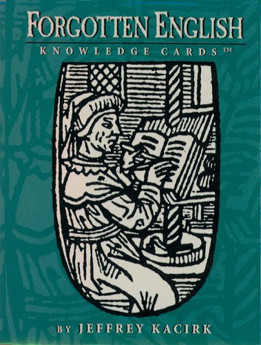 Forgotten English, Volume I Knowledge Cards (9780764906084) by Jeffrey Kacirk; Pomegranate