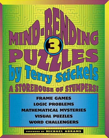 Mind-Bending Puzzles: A Storehouse of Stumpers! (9780764910258) by Stickels, Terry