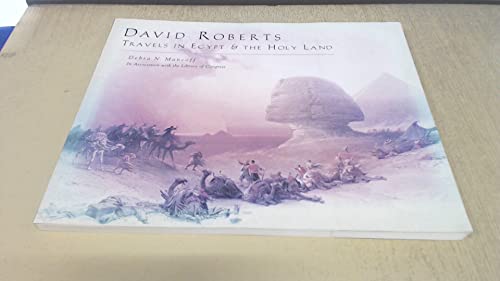 Stock image for David Roberts: Travels in Egypt & the Holy Land for sale by Vashon Island Books