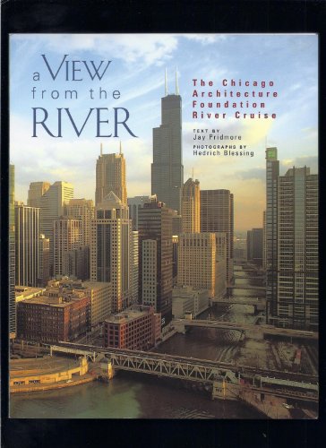 Imagen de archivo de A View from the River: The Chicago Architecture Foundation's River Cruise a la venta por Granada Bookstore,            IOBA