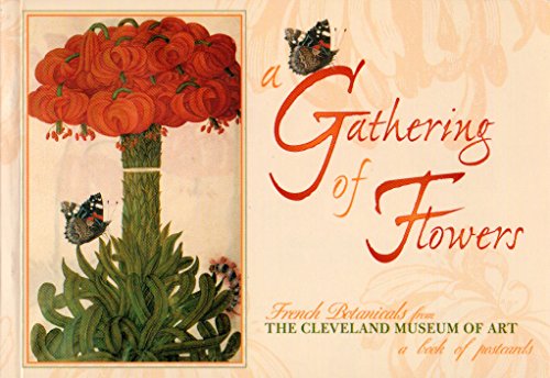 9780764913785: A Gathering of Flowers: French Botanics from the Museum of Art, Cleveland (Museum Postcards)