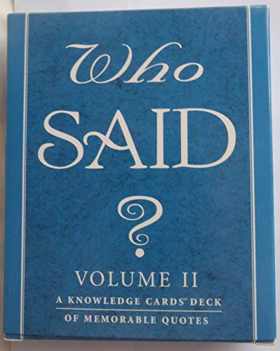Imagen de archivo de Who Said? Volume II: A Knowledge Cards? Deck of Memorable Quotes: 2 a la venta por WorldofBooks