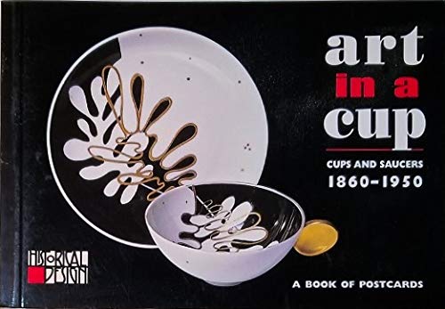 Beispielbild fr Art in a Cup: Cups and Saucers 1860-1950: Postcard Book zum Verkauf von WorldofBooks