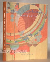 Frank Lloyd Wright: Graphic Artist (9780764917400) by Penny Fowler