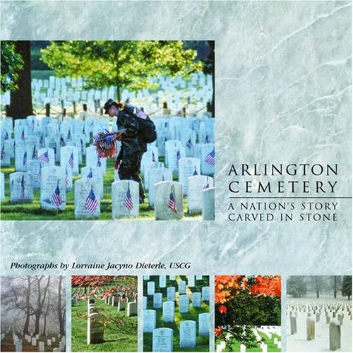 9780764917424: Arlington Cemetery: A Nation's Story Carved in Stone