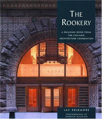 Imagen de archivo de The Rookery: A Building Book from the Chicago Architecture Foundation a la venta por Revaluation Books
