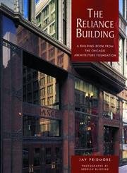 Imagen de archivo de The Reliance Building: A Building Book from the Chicago Architecture Foundation (Pomegranate Catalog) a la venta por Open Books