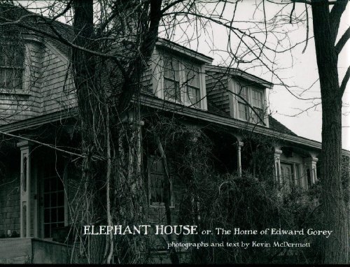 Imagen de archivo de ELEPHANT HOUSE or, The Home of Edward Gorey a la venta por Remarks Used Books